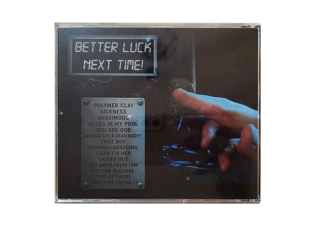 Better Luck Next Time! - Compact Disc